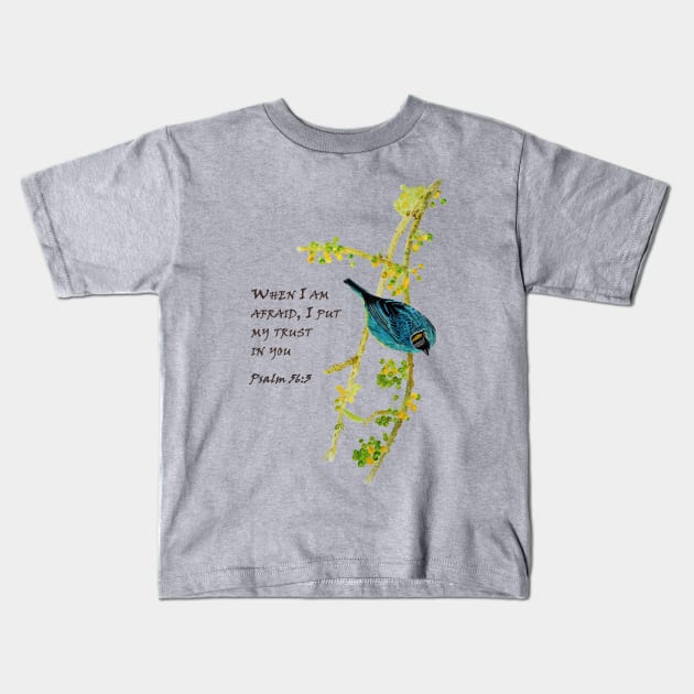 When I am afraid, I put my trust in you. Psalm 56:3 JW Year text (Tanager bird) Kids T-Shirt by Artbyruthandco